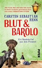 Carsten S. Henn, Carsten Sebastian Henn - Blut & Barolo