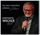 Konstantin Wecker - Aus dem schrecklich schönen Leben, 1 Audio-CD (Hörbuch)