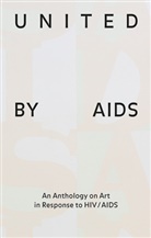 Douglas Crimp, Alexander GarcÃ­a DÃ¼ttmann, Alexander García Düttmann, Gyga, Raphael Gygax, Heike Munder - United by AIDS