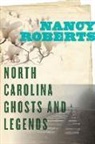 Nancy Roberts - North Carolina Ghosts and Legends