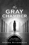 Grace Hitchcock - The Gray Chamber