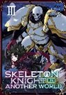 Ennki Hakari, Akira Sawano - Skeleton Knight in Another World (Manga) Vol. 3