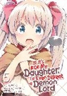 Chirolu, Hota - If It's for My Daughter, I'd Even Defeat a Demon Lord (Manga) Vol. 5