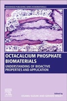 Gerard Insley, Gerard (Chief Scientific Officer Insley, Laurence C. Chow, Gerard Insley, Osamu Suzuki, Suzuki Osamu - Octacalcium Phosphate Biomaterials