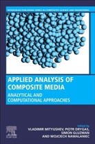 Dryga&amp;, Piotr Dryga\'{s}, Piotr Drygas, Piotr (Associate Professor Drygas, Piotr Drygaś, Simon Gluzman... - Applied Analysis of Composite Media
