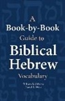 Russell Meek, William Osborne, William R./ Meek Osborne - A Book-by-book Guide to Biblical Hebrew Vocabulary