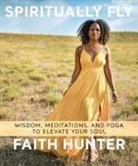 Faith Hunter - Spiritually Fly