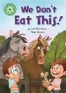 Alan Brown, Sue Graves - Reading Champion: We Don't Eat This!