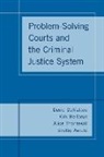 Shelby Arnold, David DeMatteo, David (Director Dematteo, David/ Heilbrun Dematteo, DeMatteo David, Kirk Heilbrun... - Problem-Solving Courts and the Criminal Justice System