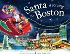 Steve Smallman, Robert Dunn - Santa Is Coming to Boston