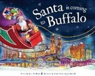 Steve Smallman, Robert Dunn - Santa Is Coming to Buffalo