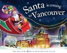 Steve Smallman, Robert Dunn - Santa Is Coming to Vancouver