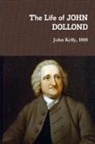 John Kelly - The Life of JOHN DOLLOND