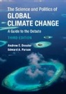 Andrew E. Dessler, Andrew E. (Texas A &amp; M University) Dessler, Andrew E. (Texas a &amp; M University) Parson Dessler, Dessler Andrew E., Edward A. Parson, Edward A. (University of California Parson... - Science and Politics of Global Climate Change