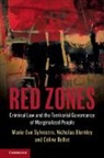 Celine Bellot, Céline Bellot, Celine (Universite de Montreal) Bellot, Nicholas Blomley, Nicholas (Simon Fraser University Blomley, Blomley Nicholas... - Red Zones