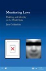 Jake Goldenfein, Jake (Cornell University Goldenfein, Jake (Swinburne University of Technolo Goldenfein - Monitoring Laws