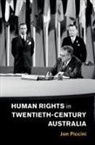 Jon Piccini, Piccini Jon - Human Rights in Twentieth-Century Australia