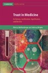 Markus Wolfensberger, Markus (Universitat Basel Wolfensberger, Anthony Wrigley, Anthony (Keele University) Wrigley, Wrigley Anthony - Trust in Medicine