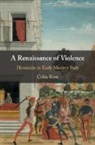 Colin Rose, Colin (Brock University Rose, Colin (Brock University Ontario) Rose - Renaissance of Violence