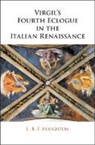 L. B. T. Houghton - Virgil''s Fourth Eclogue in the Italian Renaissance