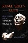 Marcia Hansen Kraus - George Szell''s Reign