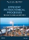 David W Ablin, David W. Ablin, Gregory A Ernst, Gregory A. Ernst, James Johnson, James A Johnson... - Efficient Petrochemical Processes