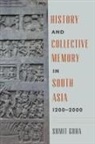 Sumit Guha, Sumit/ Kaimal Guha - History and Collective Memory in South Asia, 12002000