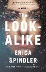 Erica Spindler - The Look-Alike