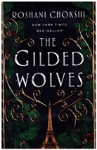 Roshani Chokshi - The Gilded Wolves