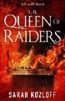 Sarah Kozloff - The Queen of Raiders