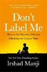 Irshad Manji - Don't Label Me