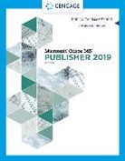 Joy Starks, Joy (Indiana University Starks, Joy L. Starks, Starks Joy, Misty Vermaat, Misty (Purdue University Calumet) Vermaat... - Shelly Cashman SeriesÂ® MicrosoftÂ® Office 365Â® & Publisher 2019Â® Comprehensive