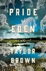 Taylor Brown - Pride of Eden
