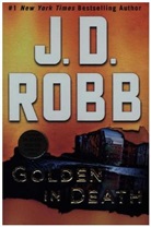 J. D. Robb, Nora Roberts - Golden in Death