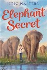 Eric Walters - Elephant Secret