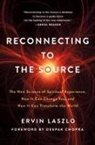 Ervin Laszlo - Reconnecting to the Source