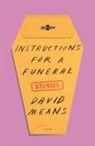 David Means - Instructions for a Funeral