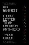Tyler Cowen - The Big Business