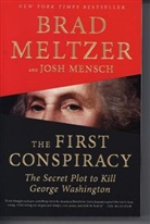 Brad Meltzer, Josh Mensch - The First Conspiracy