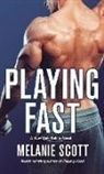 Melanie Scott - Playing Fast