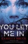 Camilla Bruce - You Let Me in