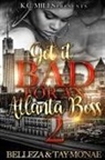 Tay Mo'nae - Got It Bad For An Atlanta Boss 2