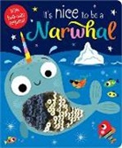 Rosie Greening, Make Believe Ideas Ltd, Stuart Lynch - It's Nice to Be a Narwhal!