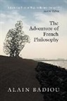 Alain Badiou, Bruno Bosteels - Adventure of French Philosophy