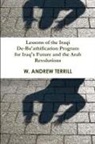 W. Andrew Terrill - Lessons of the Iraqi De-Ba'athification Program for Iraq's Future and the Arab Revolutions