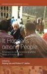 Keping Weller Wu, Robert P Weller, Robert P. Weller, Keping Wu - It Happens Among People
