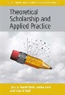 Sarah (EDT)/ Fors Pink, Sarah Fors Pink, Vaike Fors, Fors Vaike, Tom O’Dell, Tom O'Dell... - Theoretical Scholarship and Applied Practice