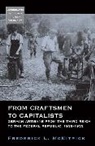 Frederick L McKitrick, Frederick L. Mckitrick, McKitrick Frederick L. - From Craftsmen to Capitalists