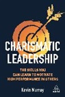 Kevin Murray, Oh - Charismatic Leadership
