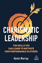 Kevin Murray, Oh - Charismatic leadership